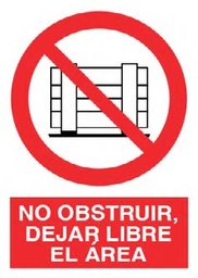 SEÑAL ISO P112A5P NO OBSTRUIR DEJAR LIBRE AREA